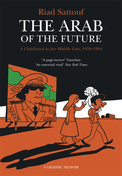 The Arab Of The Future 1 A Graphic Memoir
