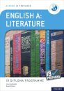 Oxford Resources for IB Diploma Programme: IB Prepared: English A Literature