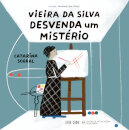Vieira da Silva Desvenda Um Mistério