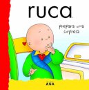 Ruca Prepara uma Surpresa