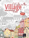 WALK IN THE VILLAGE fantasy coloring books for adults intricate pattern