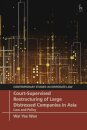 Court-Supervised Restructuring of Large Distressed Companies in Asia