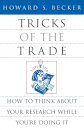 Tricks of the Trade : How to Think about Your Research While You're Doing It