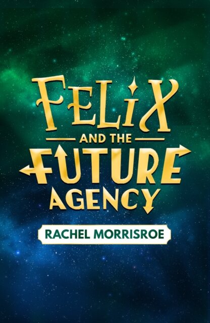 Felix and the Future Agency