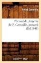Nicomede, Tragedie de P. Corneille, Annotee (Ed.1848)