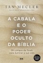 A Cabala E O Poder Oculto Da Bíblia: 99 Códigos Da Torah