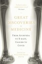 Great Discoveries in Medicine
