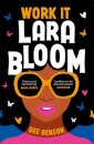 Work It, Lara Bloom