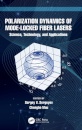 Polarization Dynamics of Mode-Locked Fiber Lasers