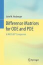 Difference Matrices for ODE and PDE