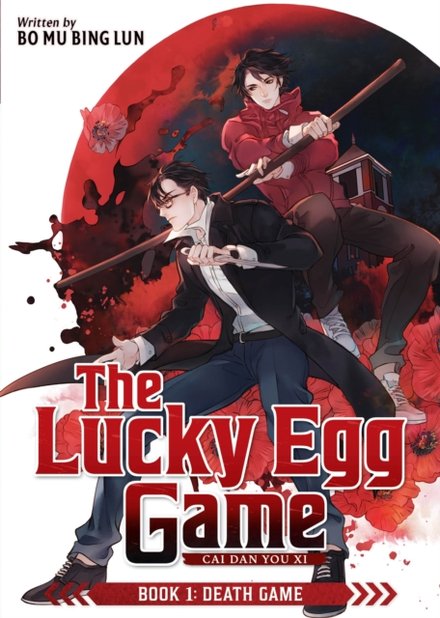 The Lucky Egg Game Cai Dan You Xi Vol 01 (Novel)