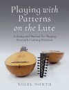 Playing with Patterns on the Lute