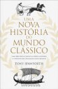 Uma Nova História do Mundo Clássico