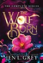 The Wolf Born Trilogy Complete Series