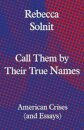Call Them by Their True Names