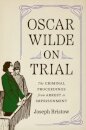 Oscar Wilde on Trial