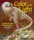 Colour and Light : A Guide for the Realist Painter