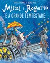 Mimi E Rogério E A Grande Tempestade