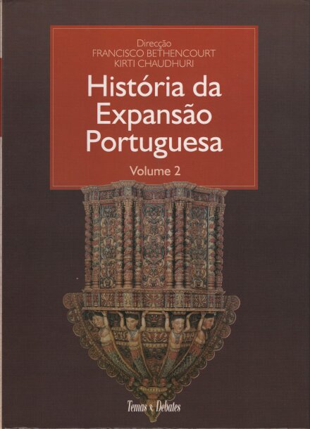 História Da Expansão Portuguesa Volume II