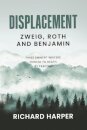 Displacement: Zweig, Roth and Benjamin