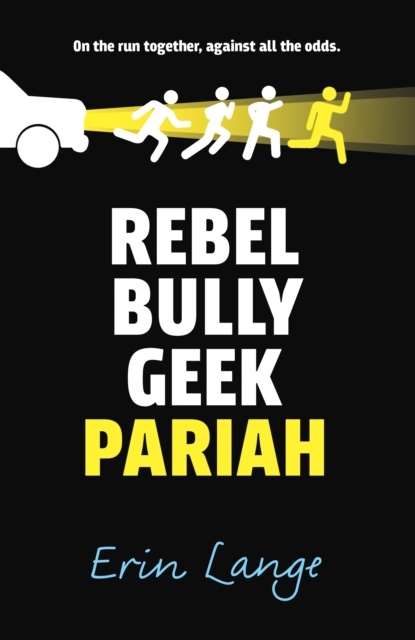 Rebel Bully Geek Pariah
