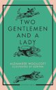Two Gentlemen And A Lady