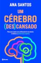Um Cérebro (Des)Cansado