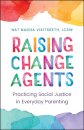 Raising Change Agents