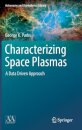 Characterizing Space Plasmas