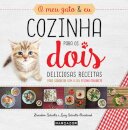 Cozinha Para Os Dois: O Meu Gato E Eu