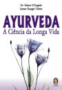 Ayurveda – A Ciência da Longa Vida