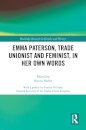 Emma Paterson, Trade Unionist and Feminist, In Her Own Words