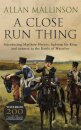 A Close Run Thing (The Matthew Hervey Adventures: 1)