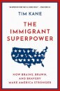 The Immigrant Superpower
