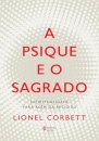 A Psique E O Sagrado: Espiritualidade Para Além Da Religião