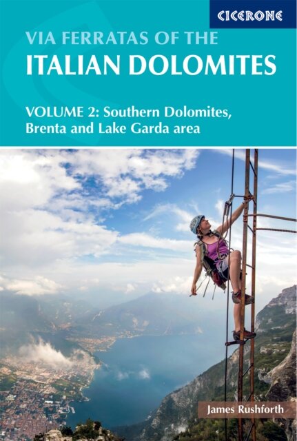 Via Ferratas Of The Italian Dolomites 2Nd Ed