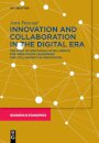 Innovation and Collaboration in the Digital Era