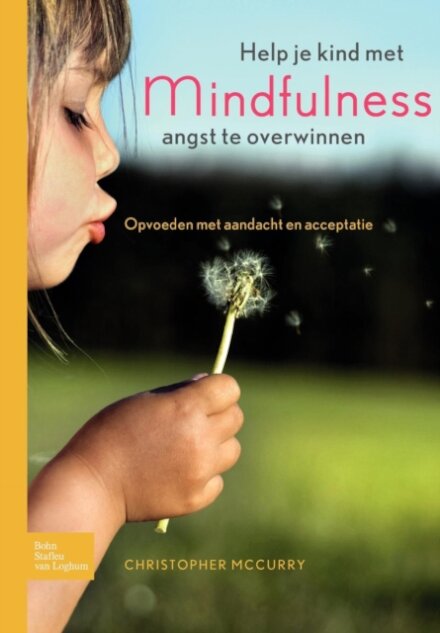 Help Je Kind Met Mindfulness Angst Te Overwinnen