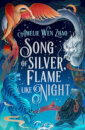 Song Of Silver Flame Like Night