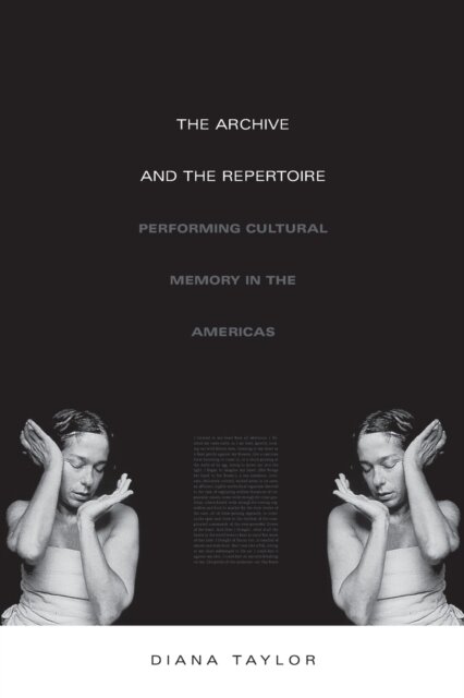 The Archive and the Repertoire