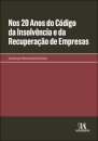 Nos 20 Anos Do Código Da Insolvência E Da Recuperação De Empresas