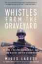 Whistles from the Graveyard