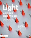 Light — Science & Magic : An Introduction to Photographic Lighting
