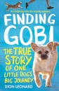 Finding Gobi: The True Story Of One Little Dog'S B