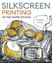 Silkscreen Printing in the Home Studio