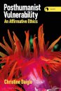 Posthumanist Vulnerability