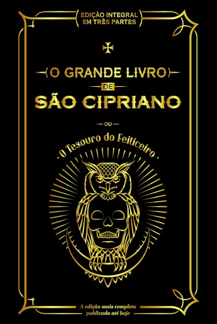 O Grande Livro de São Cipriano ou O Tesouro do Feiticeiro