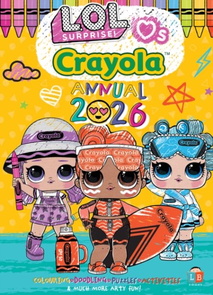 L.O.L. Surprise! & Crayola Official Annual 2026