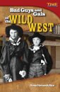 Bad Guys and Gals of the Wild West
