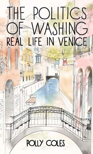 The Politics Of Washing: Real Life In Venice